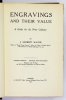 LATER John Herbert – Engravings and Their Value. A guide for the print collector. Illustrated with 30 plates and 300 facsimile reproductions of engravers' marks. Fourth Edition, revised and enlarged